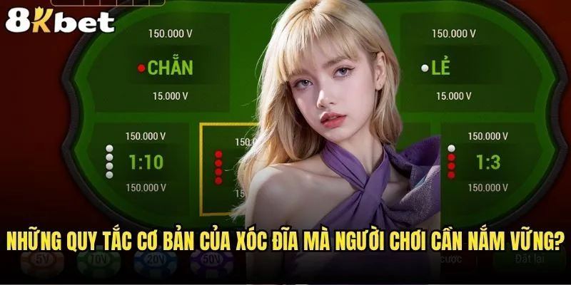 Luật Xóc Đĩa 8kbet có khó hiểu như bạn nghĩ không? 1 Những quy tắc cơ bản của Xóc Đĩa mà người chơi cần nắm vững?