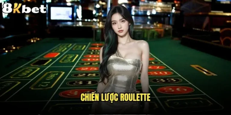 Chiến lược Roulette 8kbet nào đem lại lợi nhuận bền vững? 15 Chiến lược Roulette