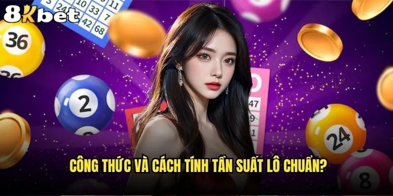 Tính tần suất lô có giúp dự đoán chính xác tại 8kbet? 1 Công thức và cách tính tần suất lô chuẩn?